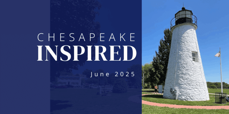 June 2025 Issue- Chesapeake Inspired